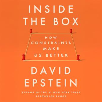 Inside the Box: How Constraints Make Us Better