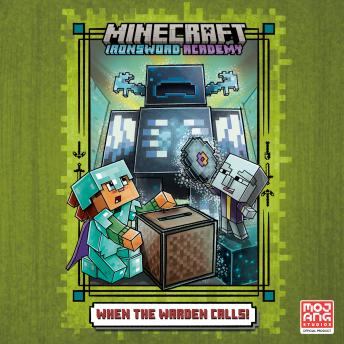 When the Warden Calls (Minecraft Ironsword Academy #5)
