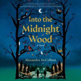 Into the Midnight Wood: A Novel