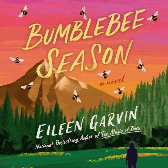 BUMBLEBEE SEASON: A Novel