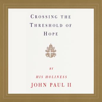 Crossing the Threshold of Hope
