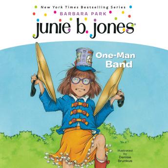 Junie B. Jones #22:  One-Man Band