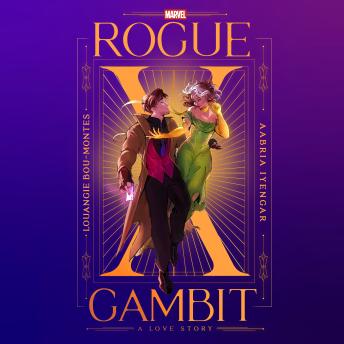 Rogue x Gambit (An X-Men Love Story)
