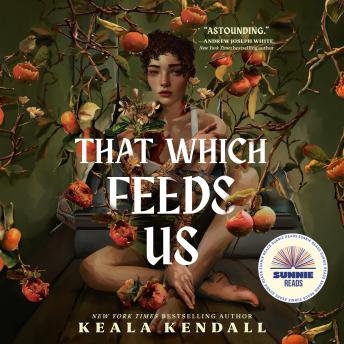 That Which Feeds Us: A Sunnie Reads Select: A Hawaiian Gothic