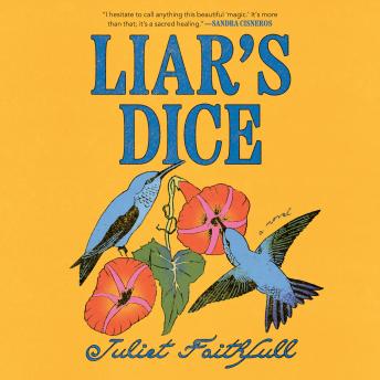 Liar's Dice: A Novel