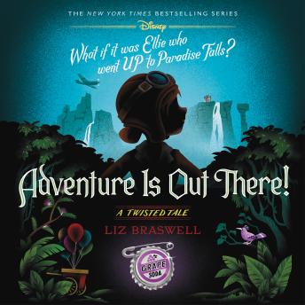 Adventure Is Out There!: A Twisted Tale