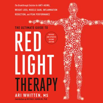 Listen Free to Ultimate Guide to Red Light Therapy: Revised and Updated