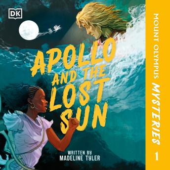 Mount Olympus Mysteries Apollo and the Lost Sun