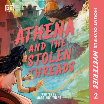 Mount Olympus Mysteries Athena and the Stolen Threads