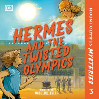 Mount Olympus Mysteries Hermes and the Twisted Olympics
