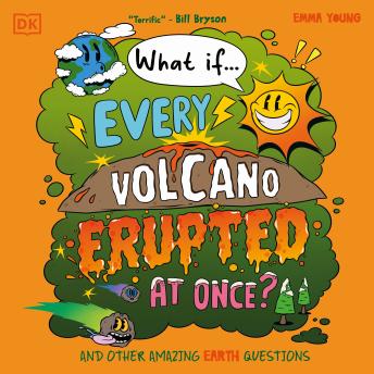 What If... Every Volcano Erupted at Once?