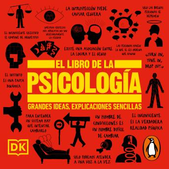 [Spanish] - El libro de la psicología (Grandes ideas, explicaciones sencillas)