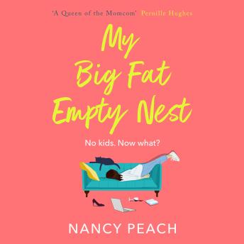 My Big Fat Empty Nest