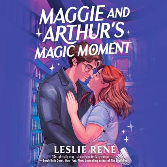 Maggie and Arthur's Magic Moment