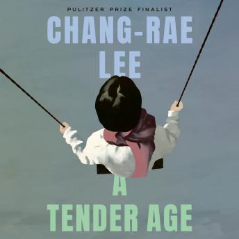 A Tender Age: A Novel