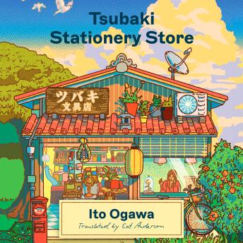 Tsubaki Stationery Store: A Novel