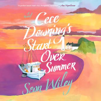 Cece Downing's Start Over Summer: A Novel