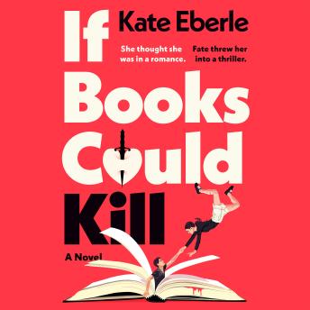 If Books Could Kill: A Novel