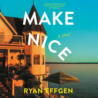 Make Nice: A Novel