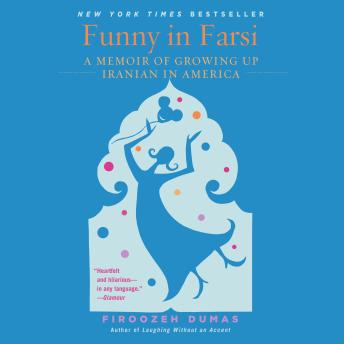 Funny in Farsi: A Memoir of Growing Up Iranian in AmericaFunny in Farsi: A Memoir of Growing Up Iranian in America [Written by Firoozeh Dumas] episode artwork