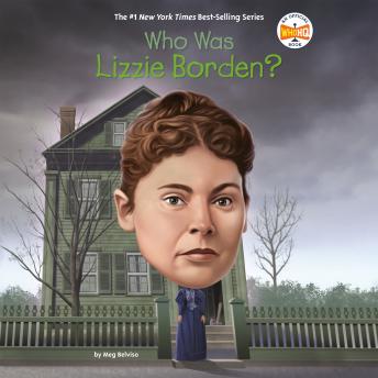 Who Was Lizzie Borden?