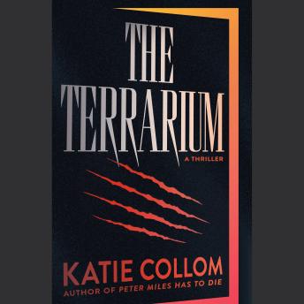 The Terrarium: A Thriller