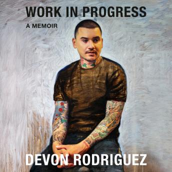 Work in Progress: A Memoir
