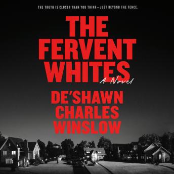 The Fervent Whites: A Novel
