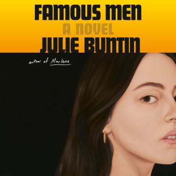 Famous Men: A Novel