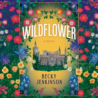 Wildflower: A Novel