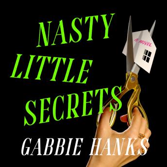 Nasty Little Secrets: A Novel