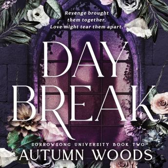 Daybreak: Sorrowsong University Book 2