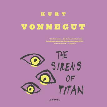 The Sirens of Titan: A Novel