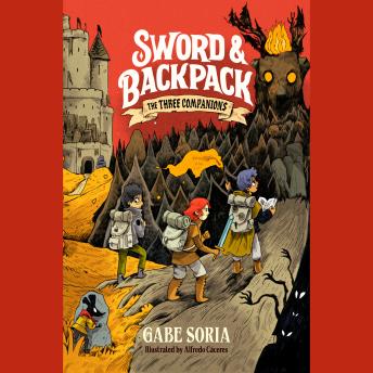 The Sword and Backpack: The Three Companions