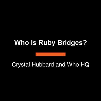 Who Is Ruby Bridges?