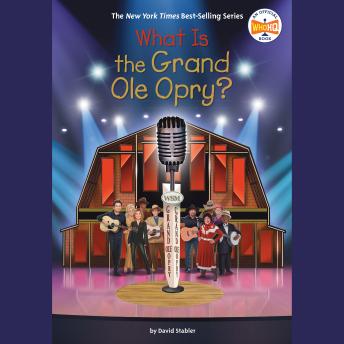 What Is the Grand Ole Opry?