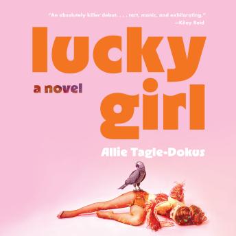Lucky Girl: A Novel