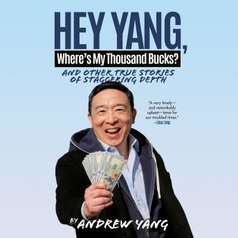 Hey Yang, Where's My Thousand Bucks?: And Other True Stories of Staggering Depth