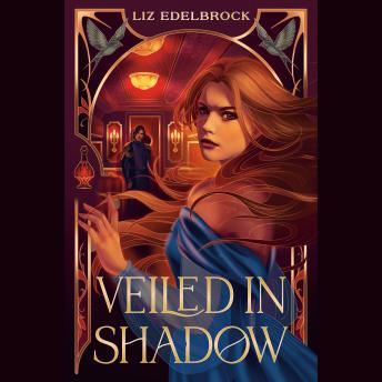 Veiled in Shadow