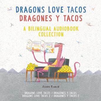Dragons Love Tacos/Dragones y tacos: A Bilingual Audiobook Collection