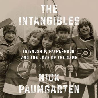 The Intangibles: Friendship, Fatherhood, and the Love of the Game