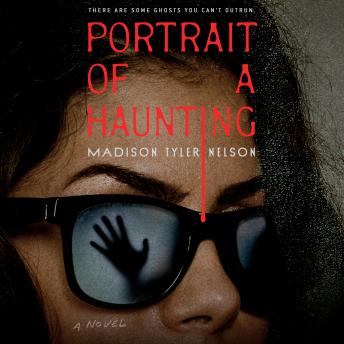 Portrait of a Haunting