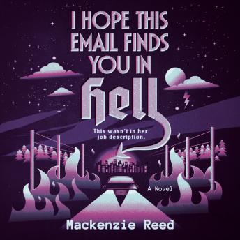 I Hope This Email Finds You in Hell