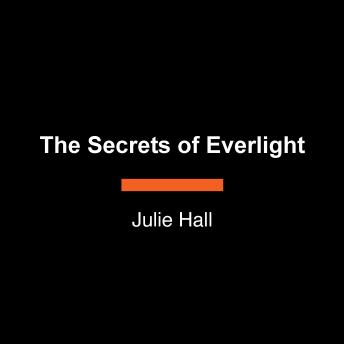 The Secrets of Everlight