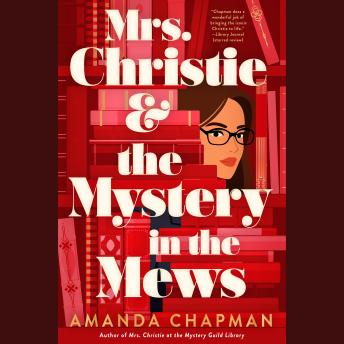 Mrs. Christie and the Mystery in the Mews