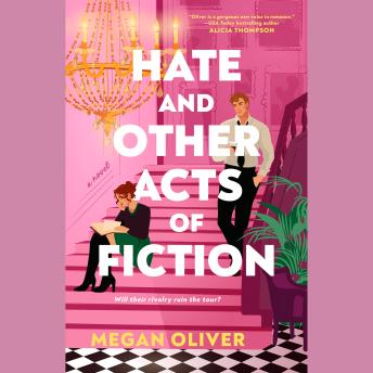 Hate and Other Acts of Fiction