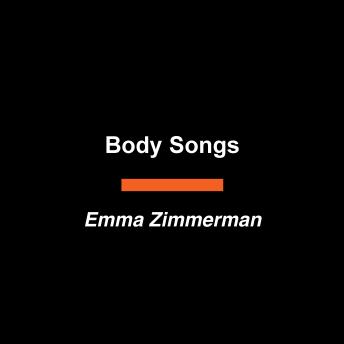 Body Songs: A Memoir of Long Covid, Chronic Illness, and Unconventional Recovery