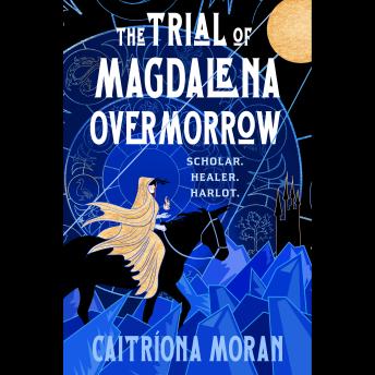The Trial of Magdalena Overmorrow
