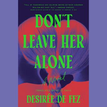 Don't Leave Her Alone