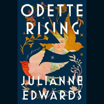 Odette Rising: A Novel